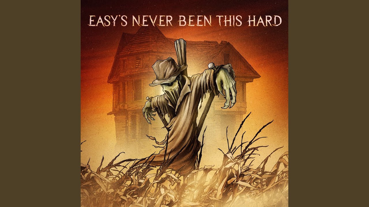 Easy's Never Been This Hard