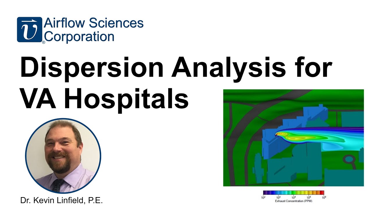 Dispersion Analysis for VA Hospitals - with Dr. Kevin Linfield, P.E.