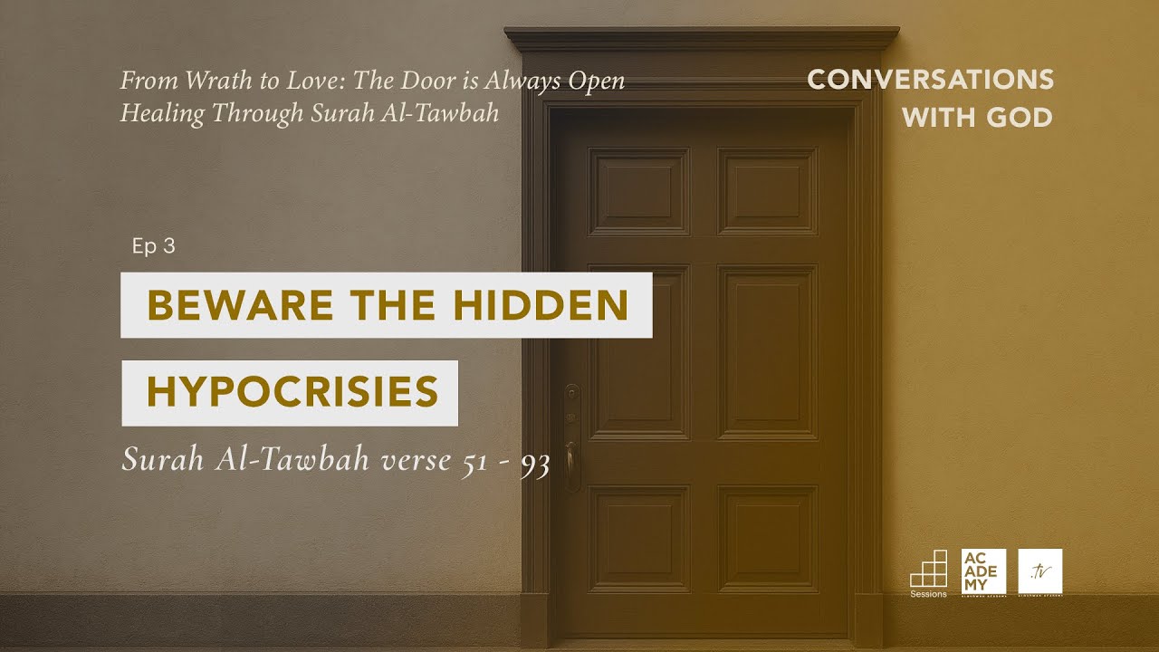 Beware the Hidden Hypocrisies | Healing Through Surah Al Tawbah | Ep 3