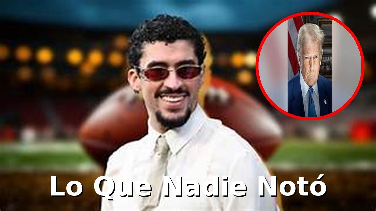 🔥 Bad Bunny dejó un mensaje secreto en el Super Bowl… y nadie lo vio 👁️