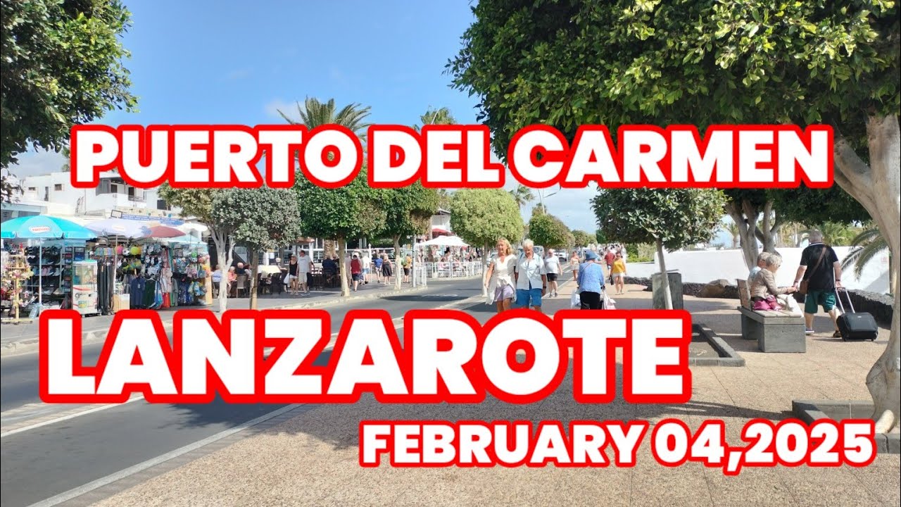 #04FEBRUARY2025 PUERTO DEL CARMEN LANZAROTE