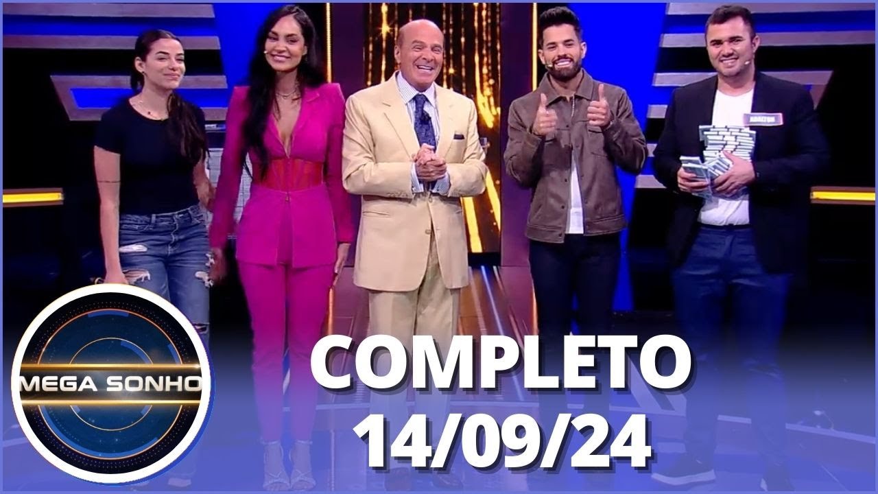 Mega Sonho: Gabriella Rossi & Bruno Rosa (14/09/24) | Completo