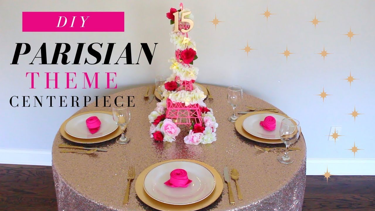 DIY | Sweet 16 & Quinceanera Party Decor Ideas | Parisian Theme Party Idea