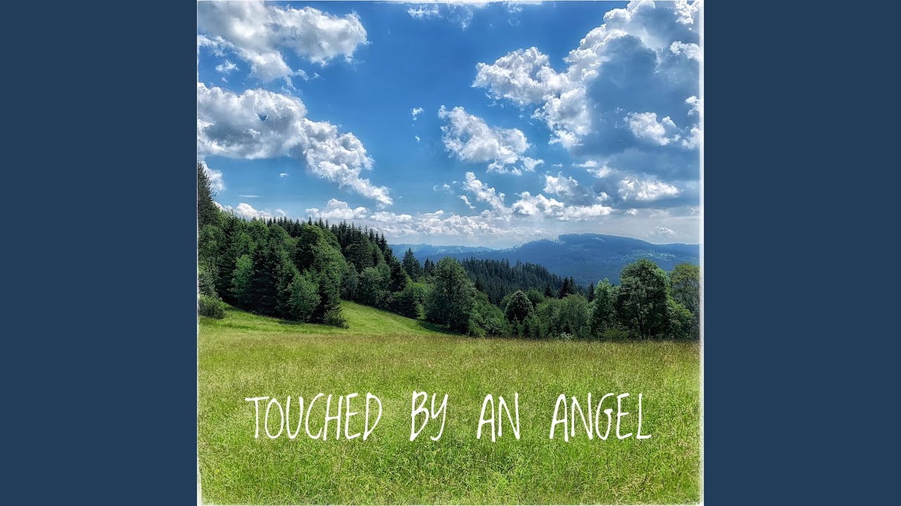 Touched By An Angel