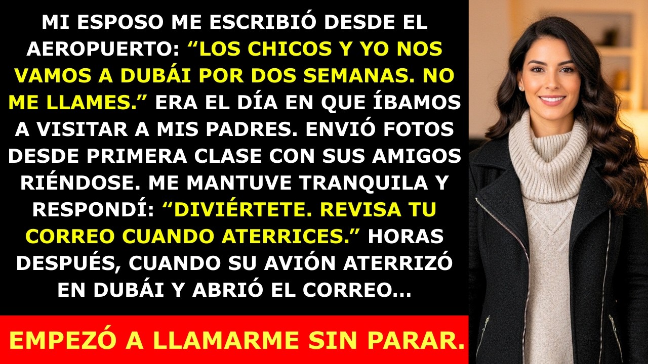 Mi Esposo Se Fue a Dubái Con Sus Amigos En Lugar de Visitar a Mis Padres — Pero Cuando Aterrizó…