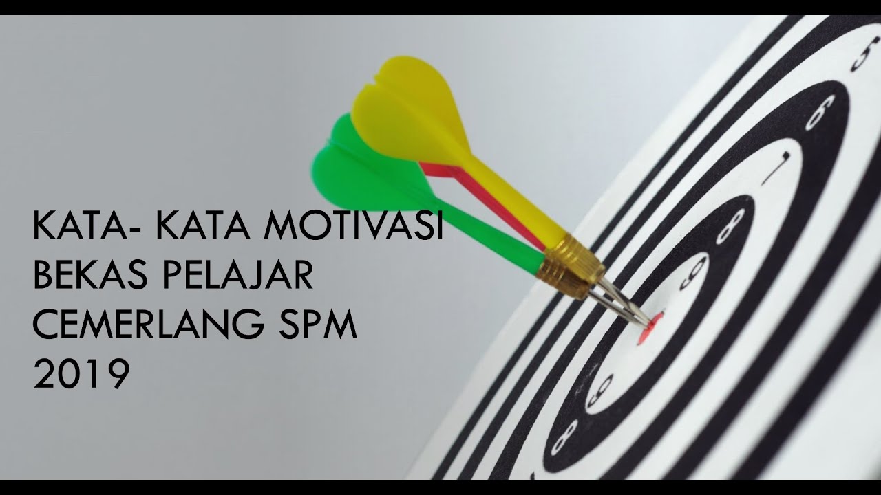 KATA-KATA MOTIVASI BEKAS PELAJAR SPM 2019