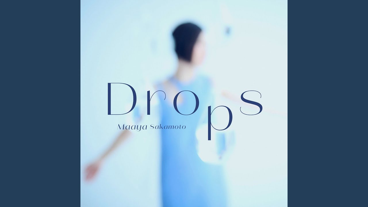 Drops