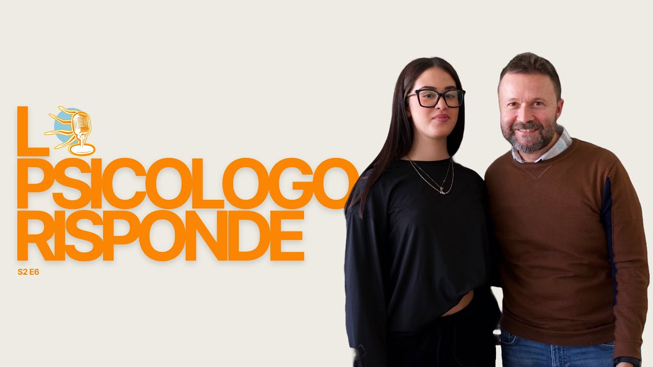 Lo psicologo risponde Ep1 | S2 E6