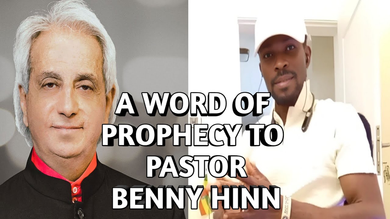 PROPHECY TO PASTOR BENNY HINN: BY WISDOM OGBE