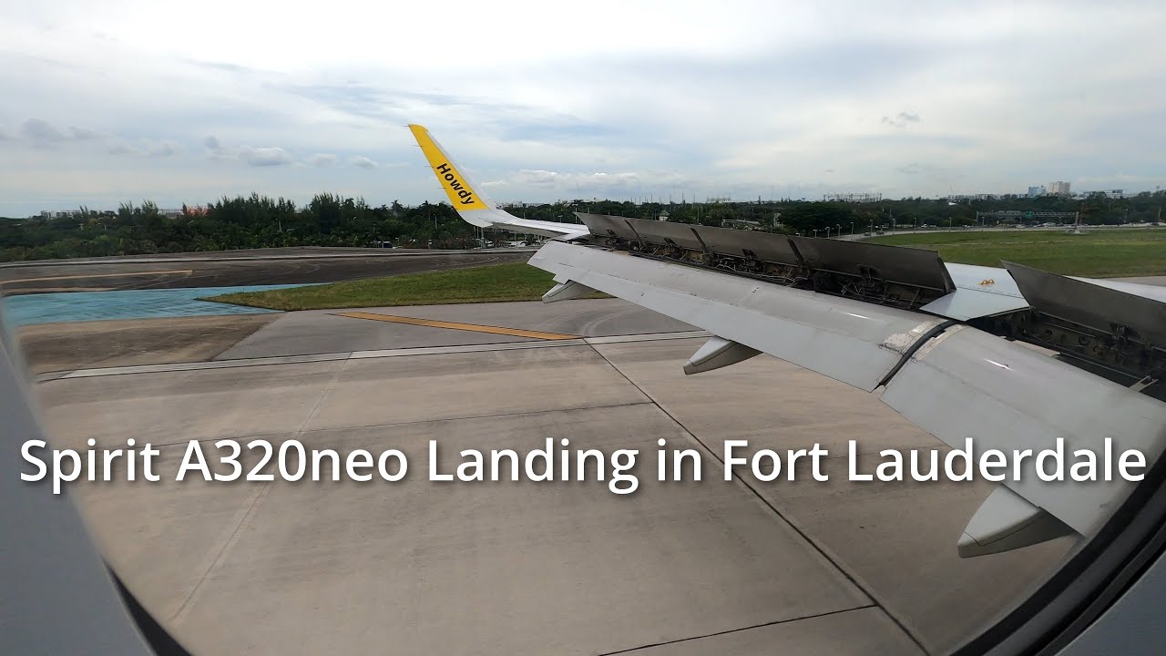 Spirit A320neo full landing in Fort Lauderdale (FLL)