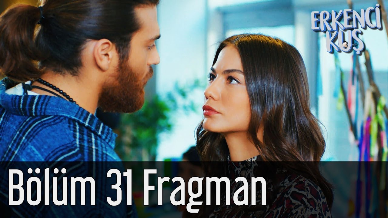 Erkenci Kuş 31. B&ouml;l&uuml;m Fragman