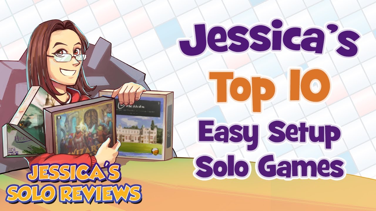 Jessica's Top 10 Easy Setup Solo Games