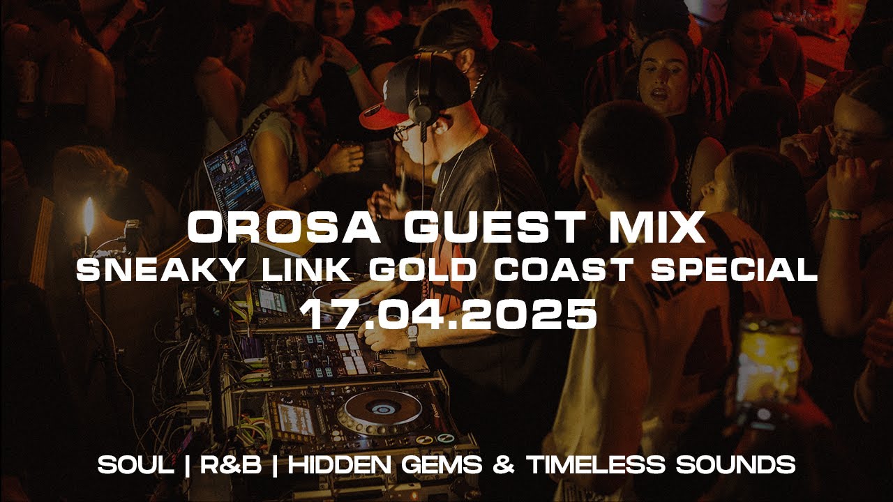 OROSA Sneaky Link Gold Coast Special | 17.04.2025