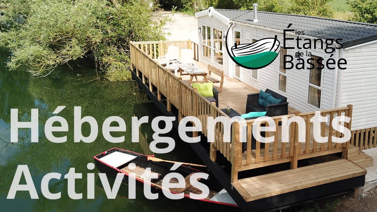 Les Étangs de la Bassée - Les hébergements et activités pour un séjour tout confort en Île-de-France