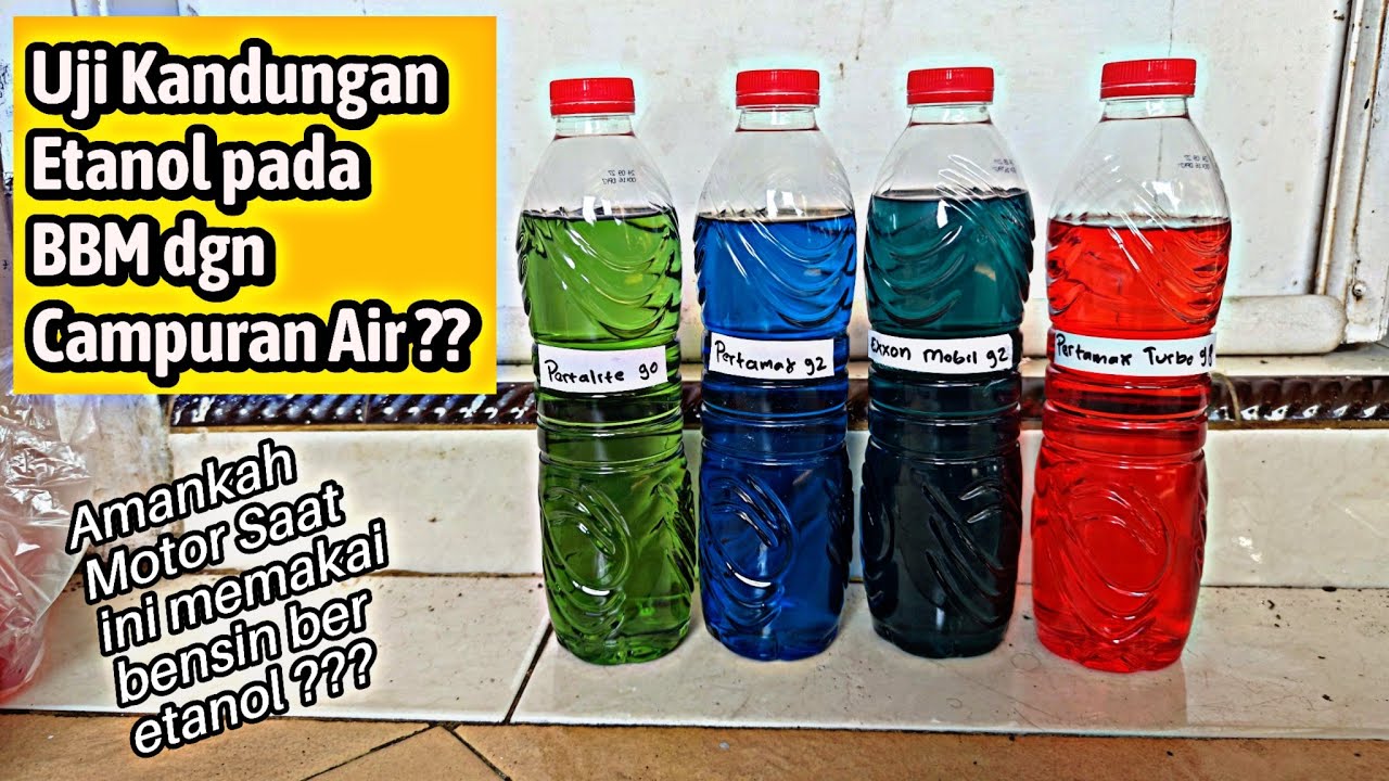 UJI KANDUNGAN ETANOL PADA BENSIN DENGAN CAMPURAN AIR | BENARKAH MENGANDUNG BANYAK ETANOL ?? |
