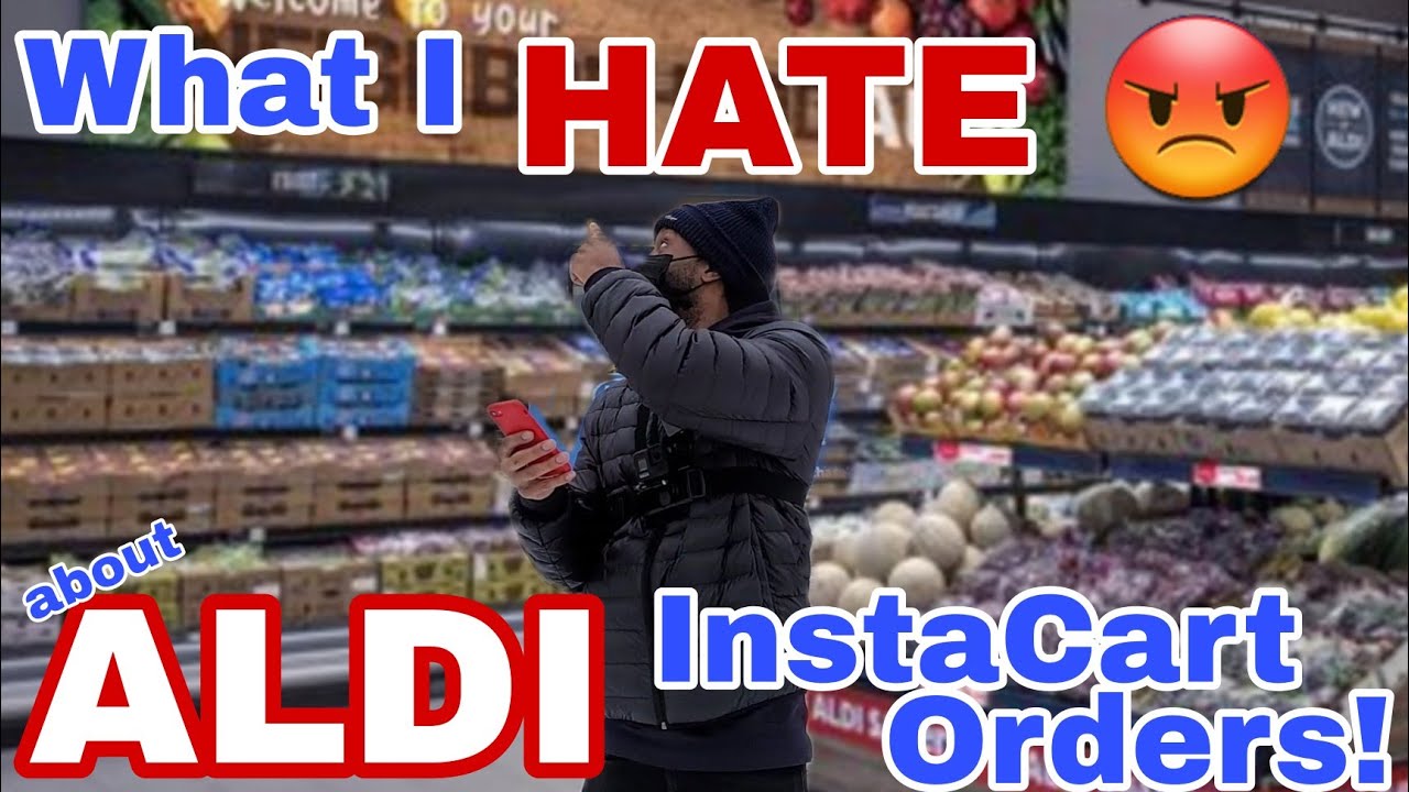 What I HATE About InstaCart Orders at ALDI!!😡 InstaCart Shopper, Tips and Tricks