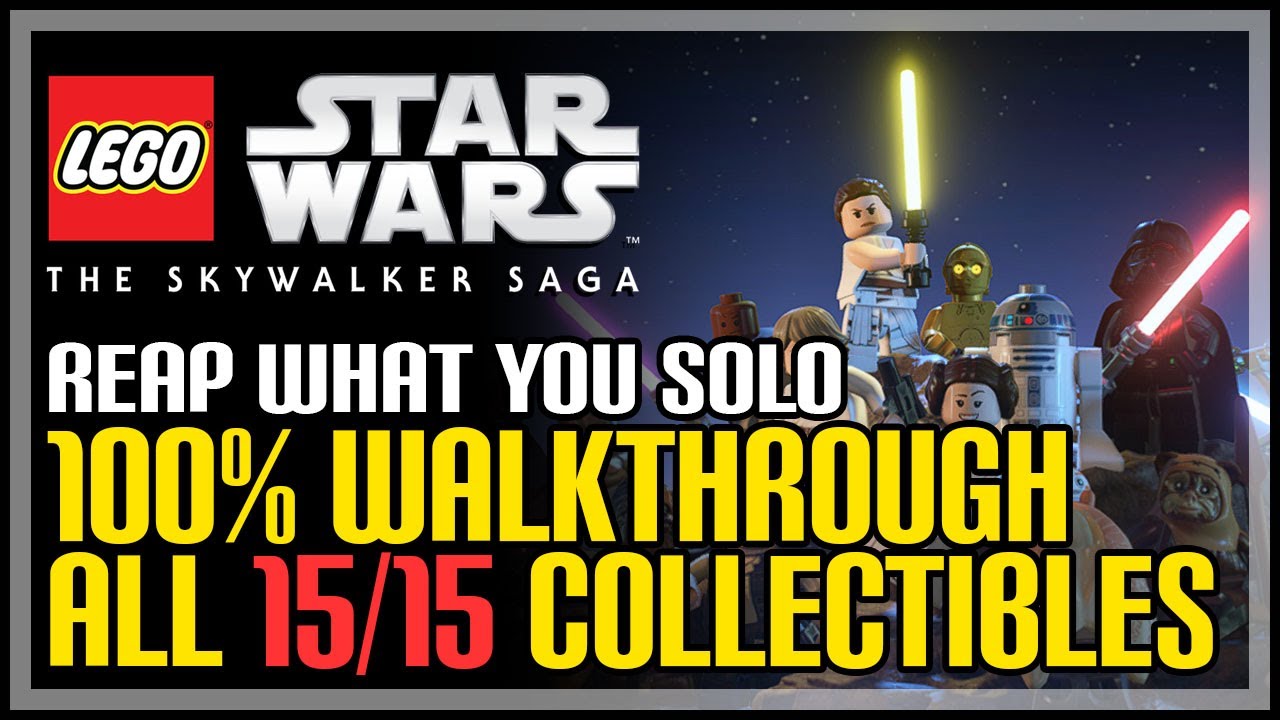 Reap What You Solo 100% Walkthrough LEGO The Skywalker Saga
