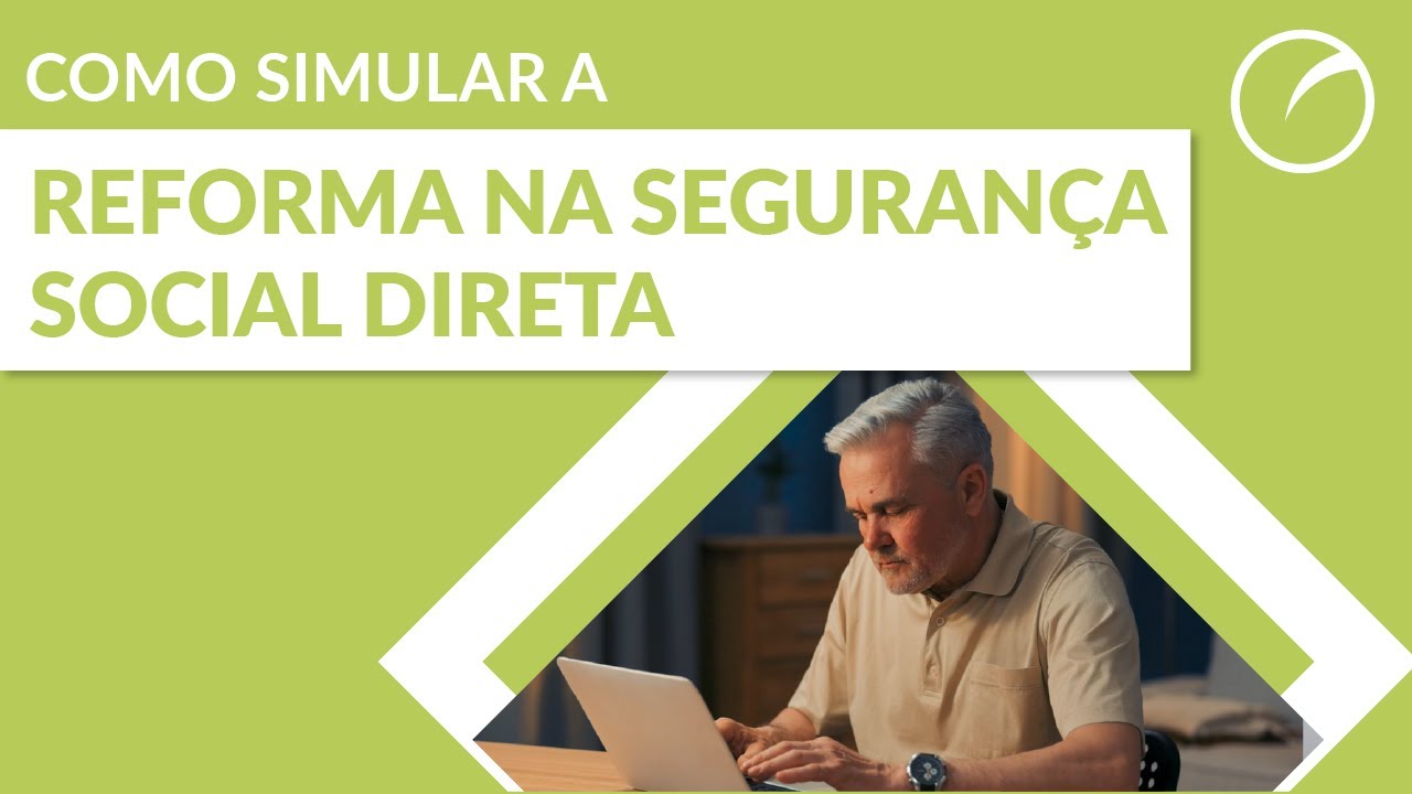 Como simular a reforma na Seguran&ccedil;a Social Direta