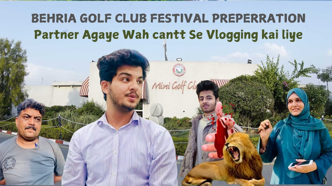 Behria Golf Club Festival Preperation |  Partner Agaye Wah cantt Se Vlogging kai liye |