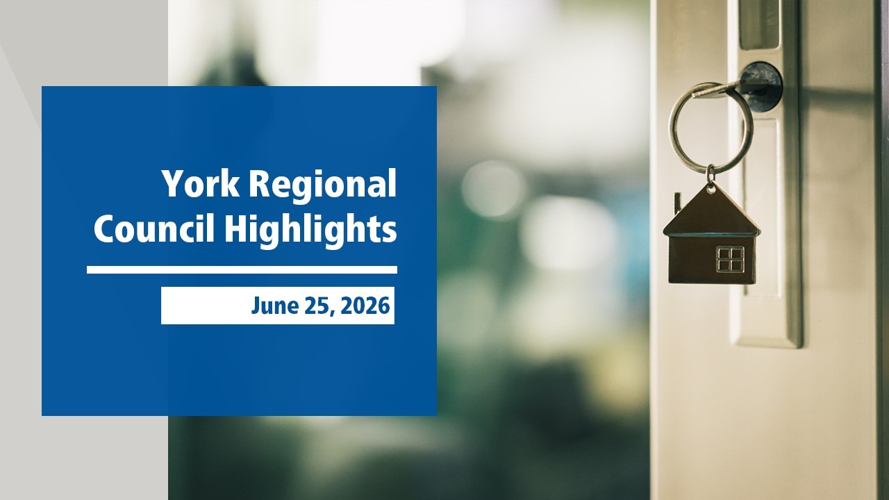 York Regional Council Highlights - June 2026