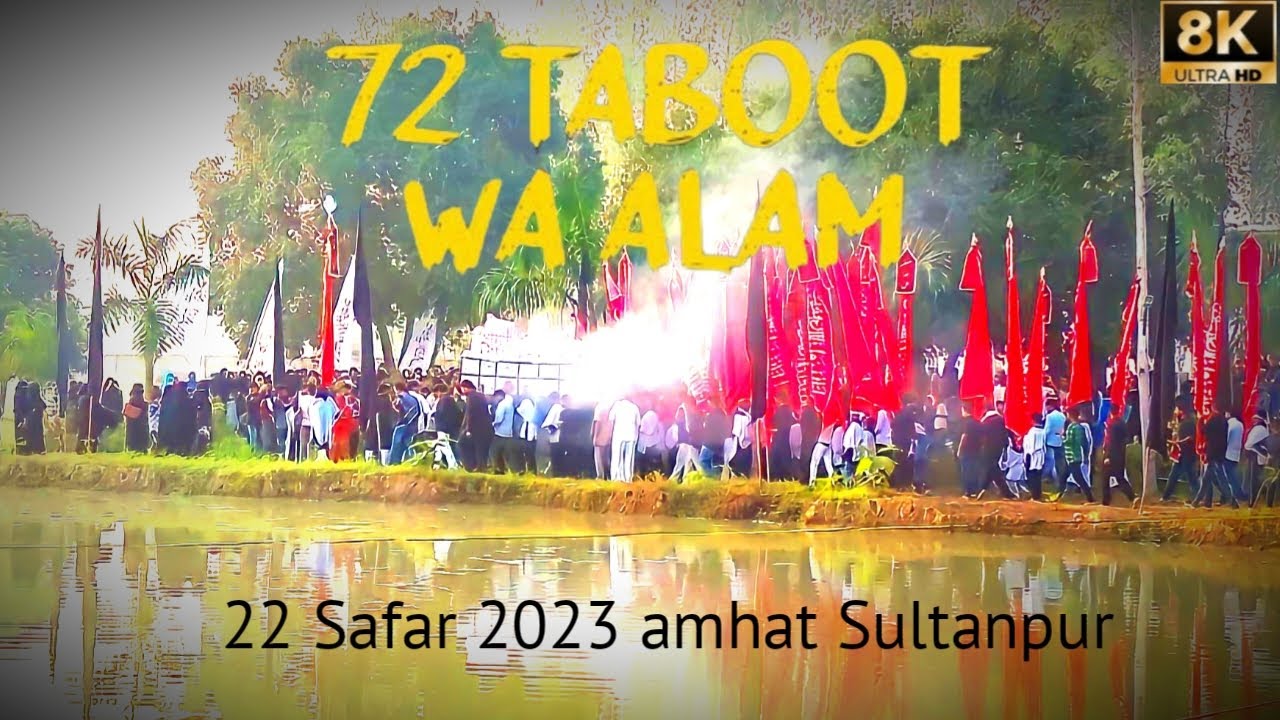 72 Taboot Wa Alam/ 22 Safar 2023 amhat Sultanpur/