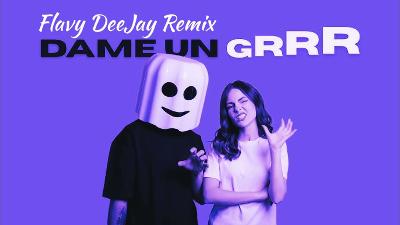 Fantomel x Kate Linn‬ - Dame Un Grrr (Flavy DeeJay Remix) Tik Tok Trend Viral