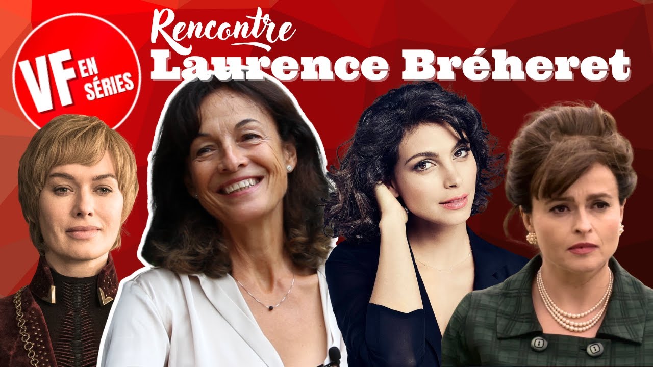 Vf en S&eacute;ries rencontre Laurence Breheret (Game of Thrones)