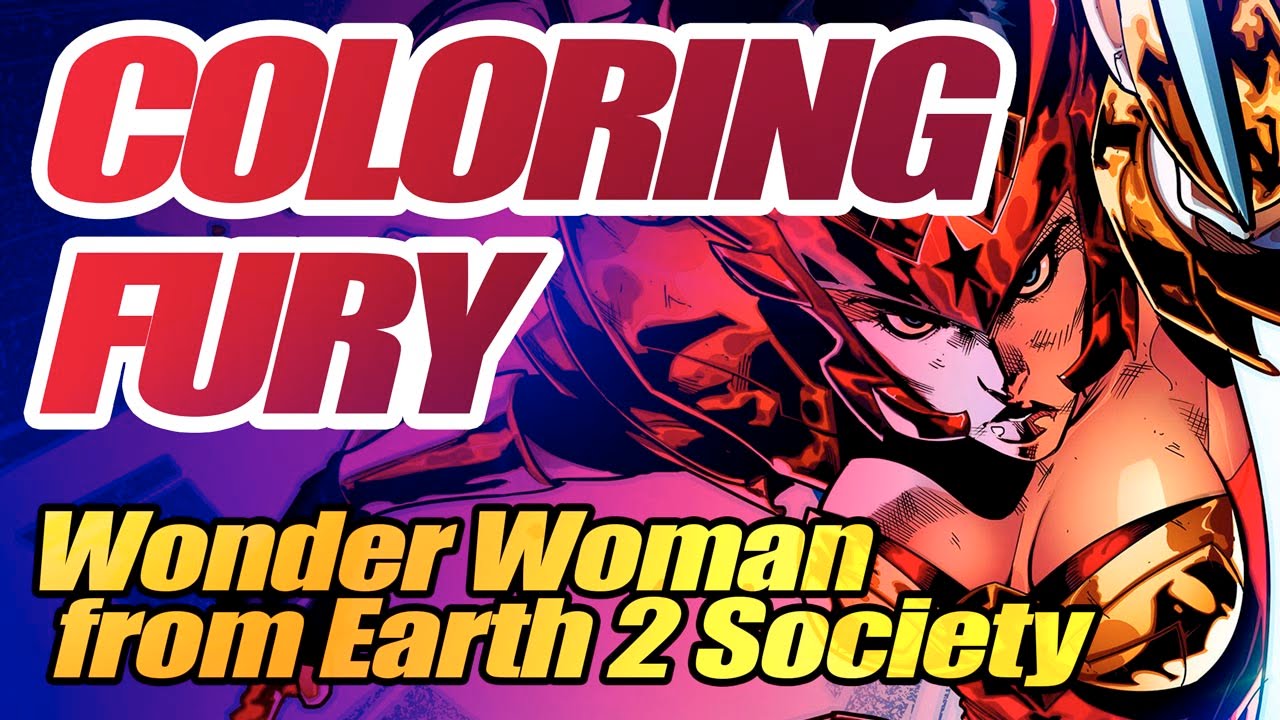 Coloring FURY (Wonder Woman Earth 2 Society) 2K