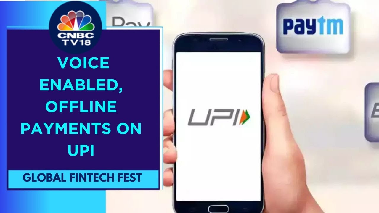 Global Fintech Fest: NPCI Launches Credit Lines, Offline Payments & Other Features On UPI