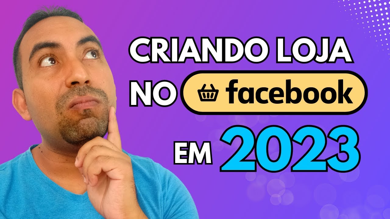 Como Criar Loja no Facebook e Instagram em 2023 Para Vender Produtos Físicos