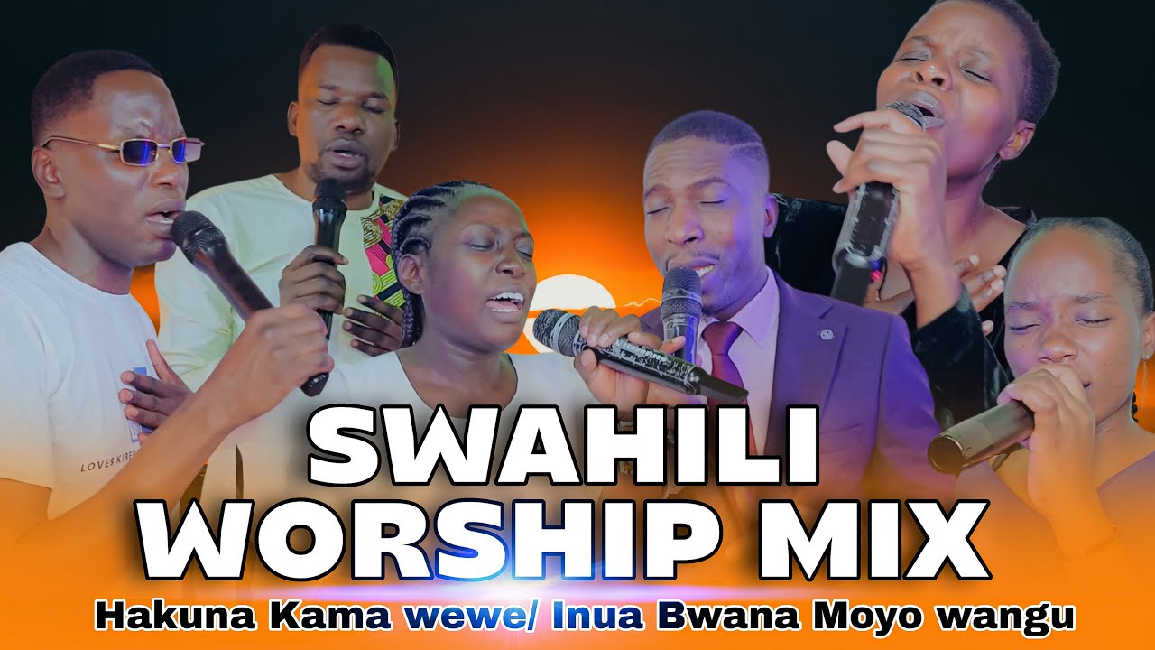 SWAHILI WORSHIP MIX  || GUZA TV FT SARAH JULIUS
