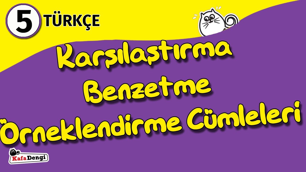 5. Sınıf Türkçe Ders #9 - Karşılaştırma Benzetme Örneklendirme Cümleleri