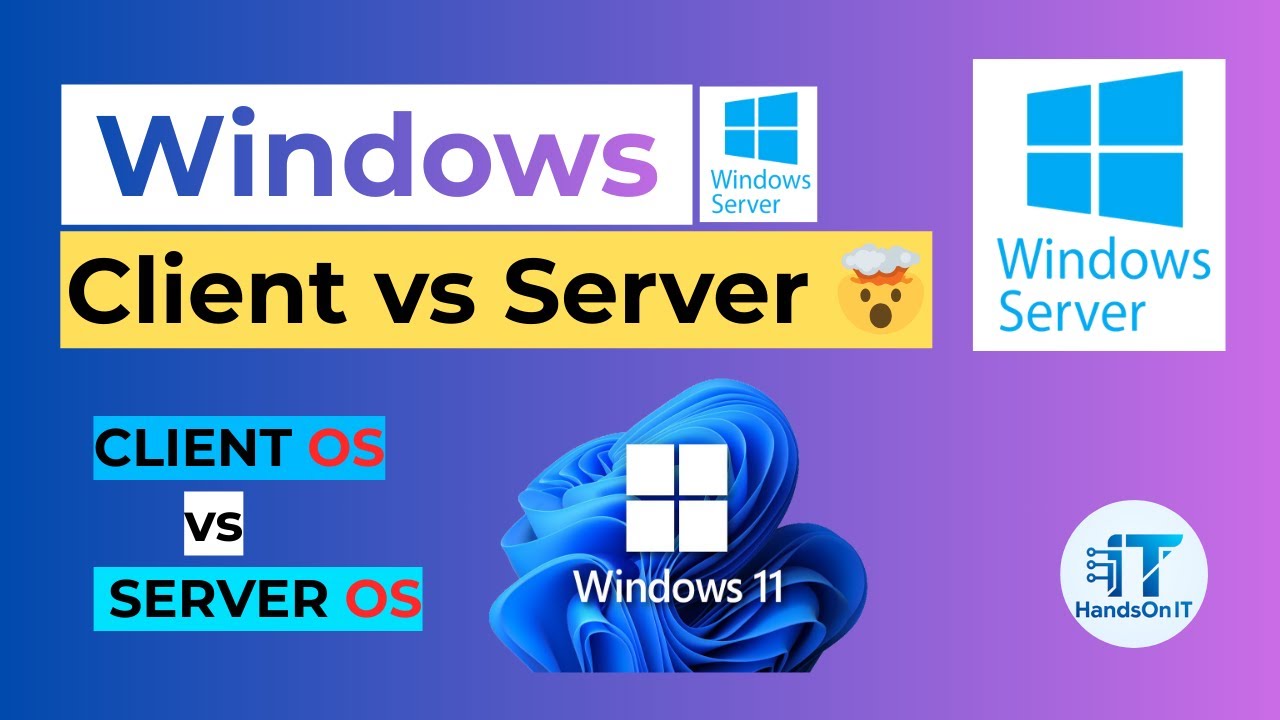 Windows Client vs Server OS Explained | Operating System Basics | HandsOn IT