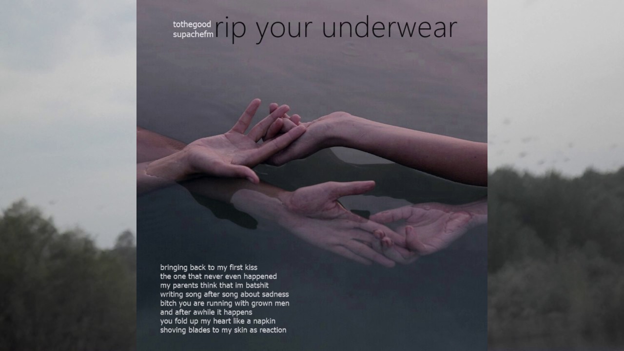 *NEW MUSIC* supachefm - rip your underwear (prod. tothegood)