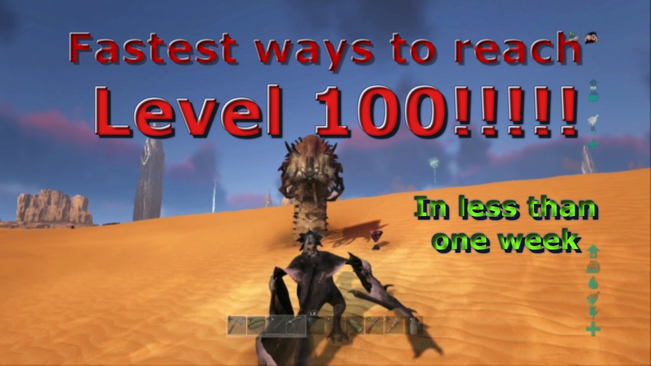 Fastest ways to get to level 100