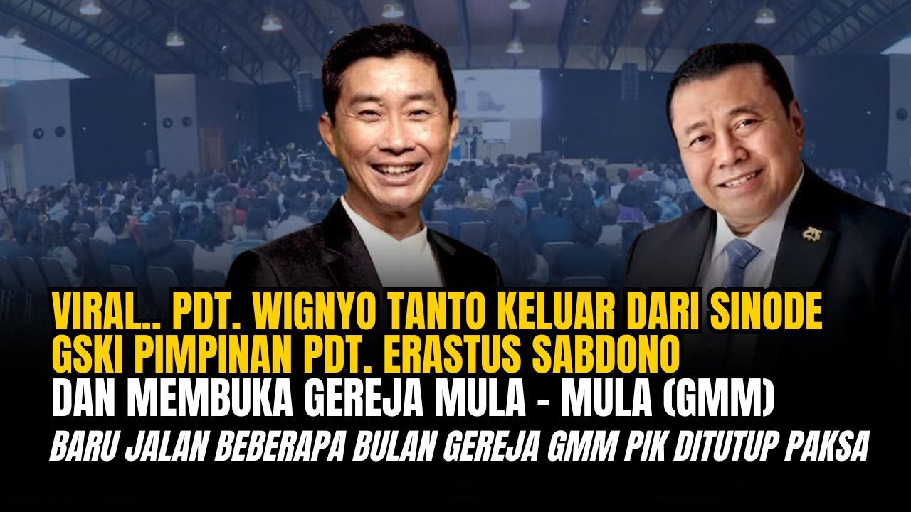 Viral Pdt Wignyo Tanto Keluar Dari Sinode GSKI Pimpinan Pdt Erastus & Memilih Buka Gereja Mula Mula.