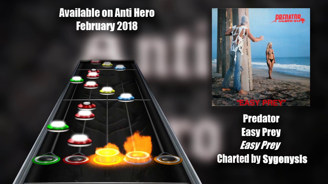 Clone Hero: Predator - Easy Prey [Anti Hero]