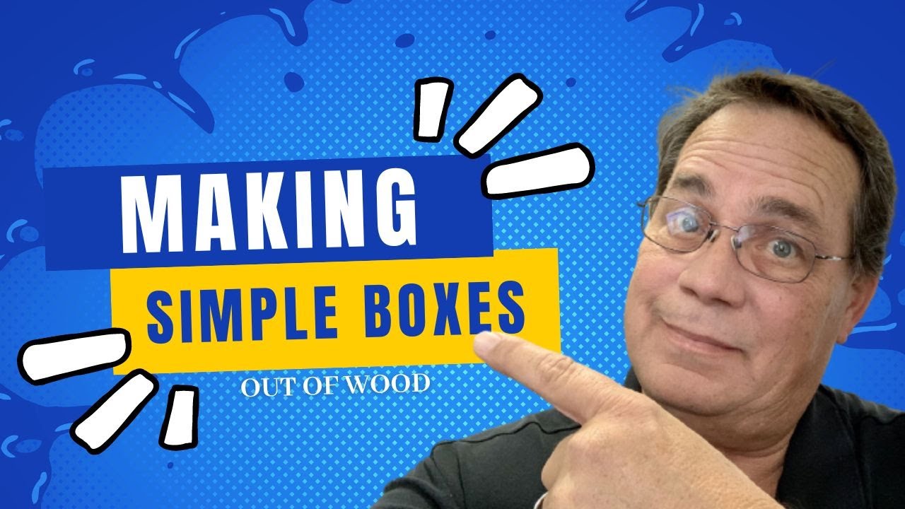 Building A Simple Box