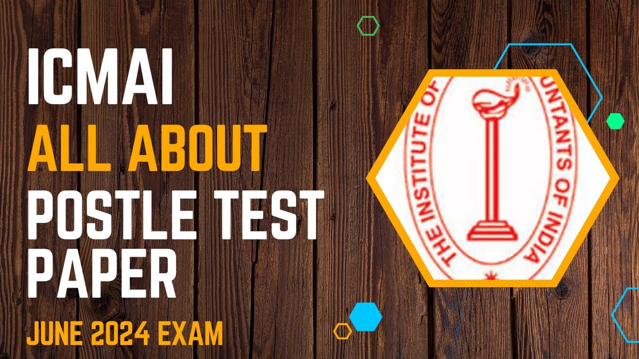 ICMAI Postal Test Papers UPDATE AND SUBMIT FOR JUNE 2024 EXAM
