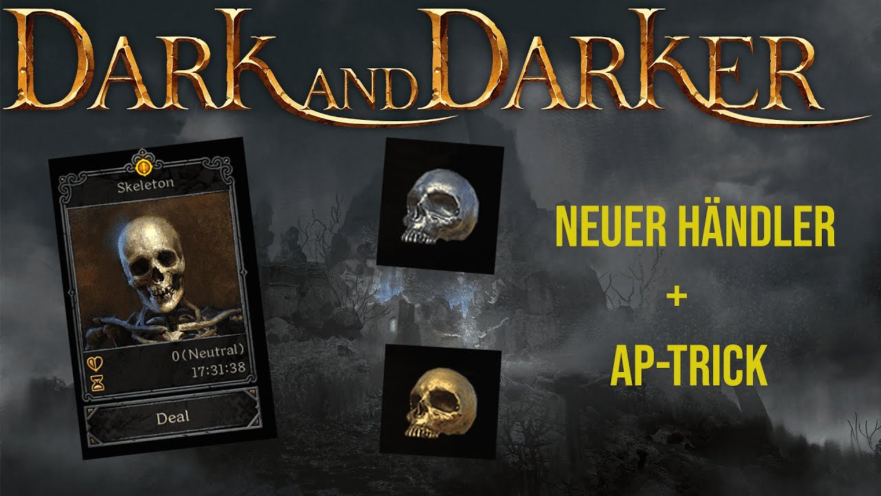 Neuer Skeleton Event-H&auml;ndler & AP-Trick f&uuml;r schnelle Ranked Rewards | Dark and Darker