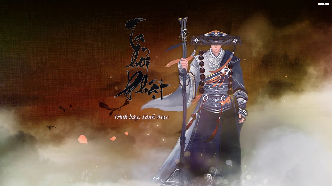 [Vietsub] Ta hỏi Phật - Lãnh Mạc [ 我问佛 - 冷漠]