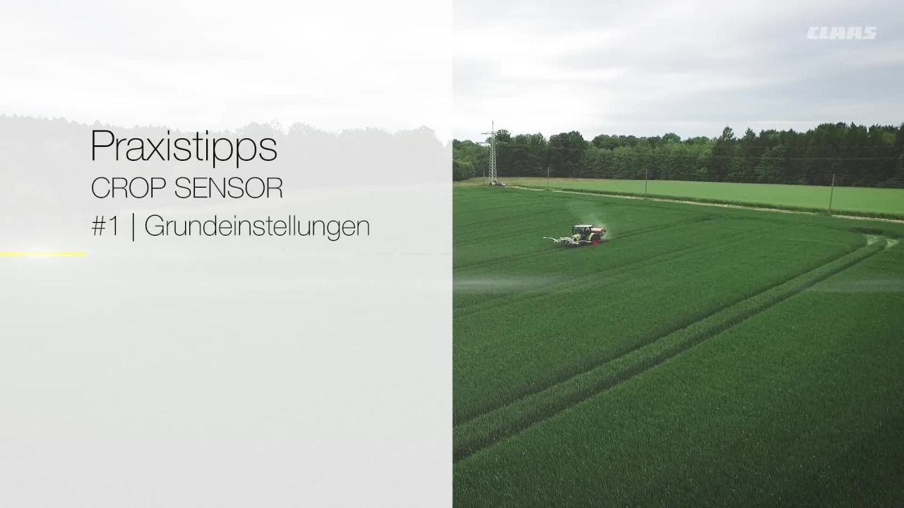 CLAAS Praxistipps CROP SENSOR #01 | Grundeinstellungen. / 2018