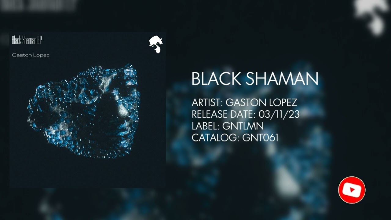 Gaston Lopez - Black Shaman (Original Mix) 