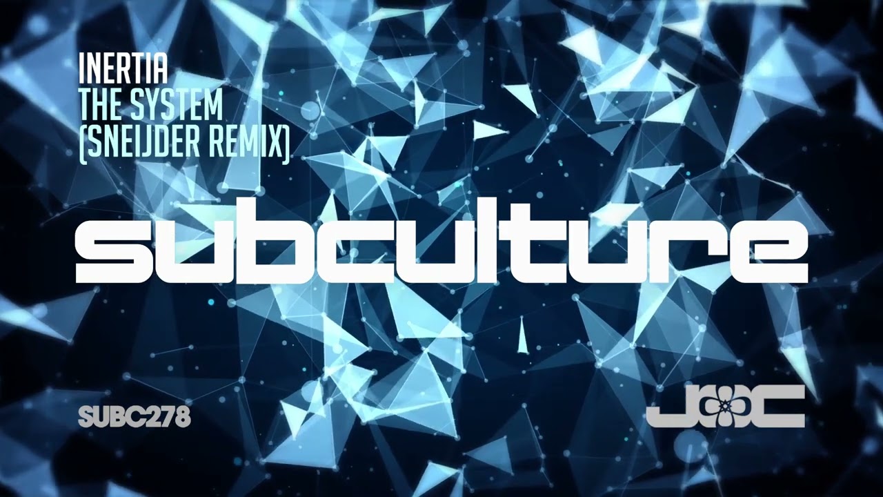 Inertia - The System (Sneijder Remix)
