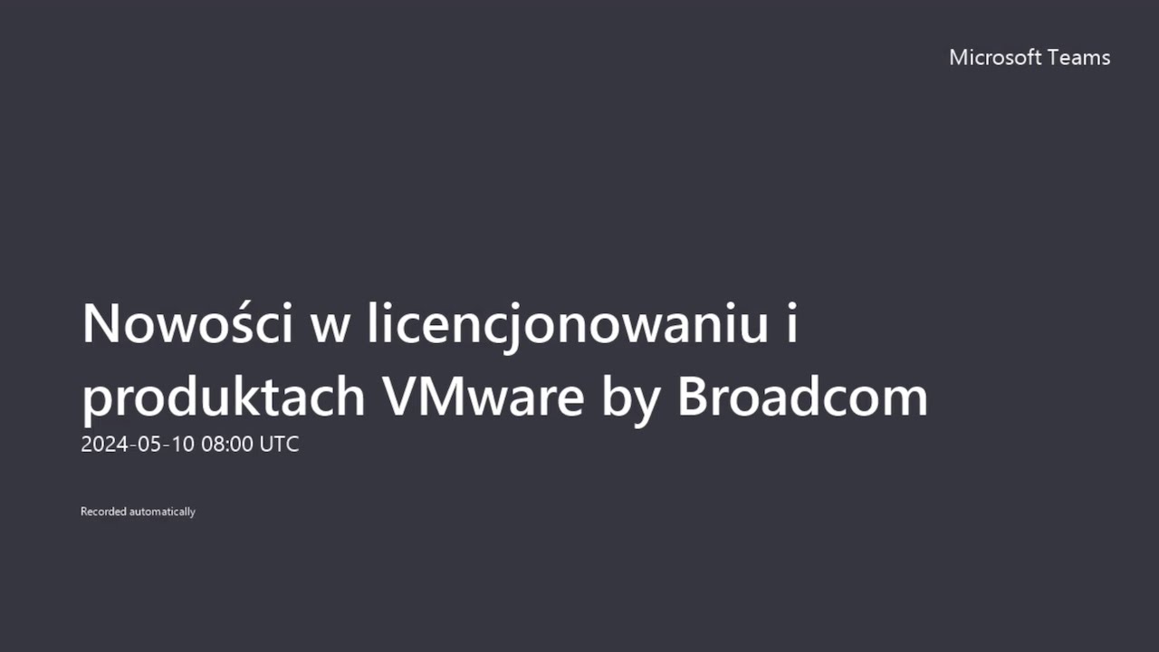 Nowości w licencjonowaniu i produktach VMware by Broadcom