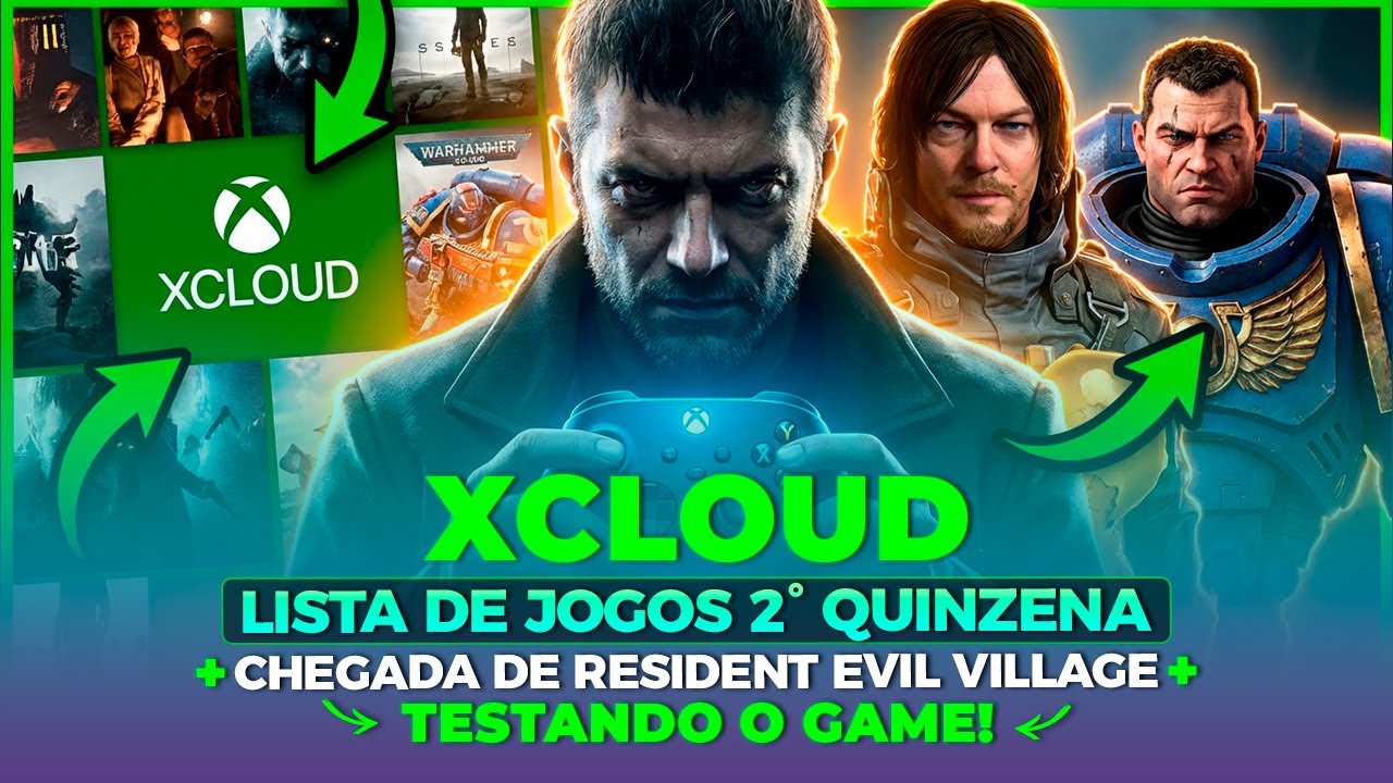 XCLOUD: LISTA DE JOGOS 2ª QUINZENA + CHEGADA DE RESIDENT EVIL VILLAGE + TESTANDO O GAME!