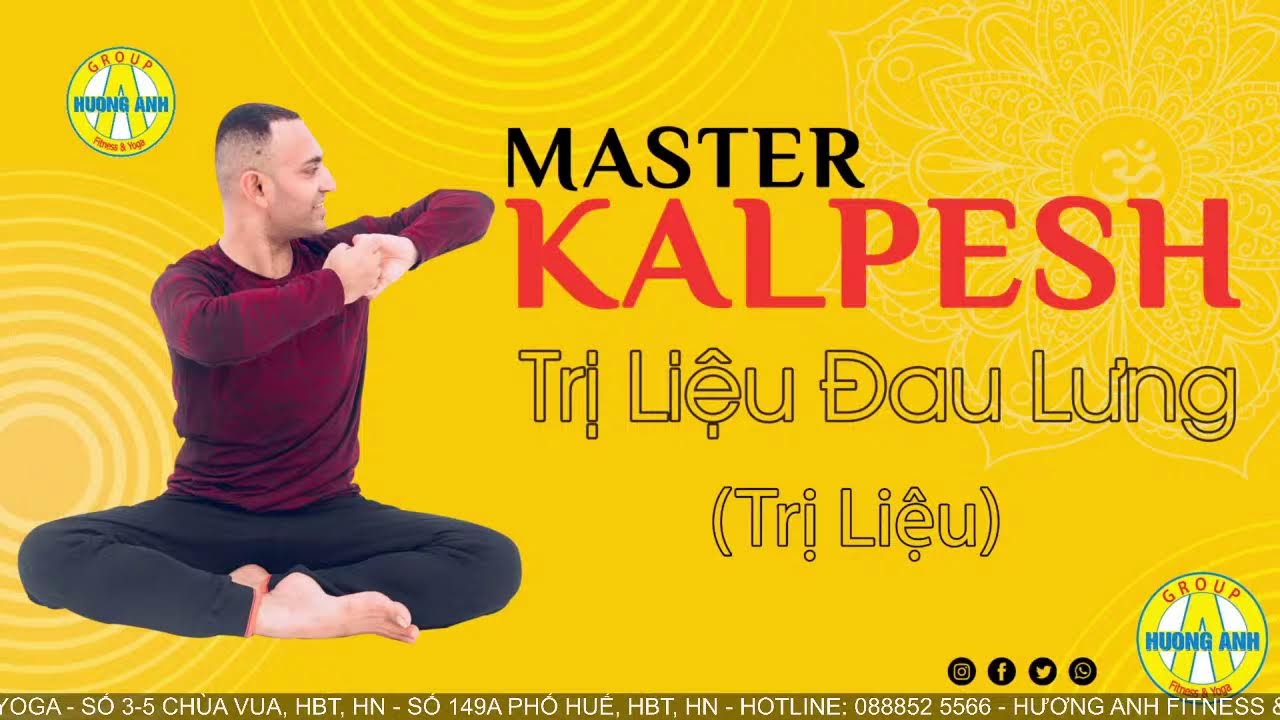 Yoga trị liệu đau lưng - Master Kalpesh
