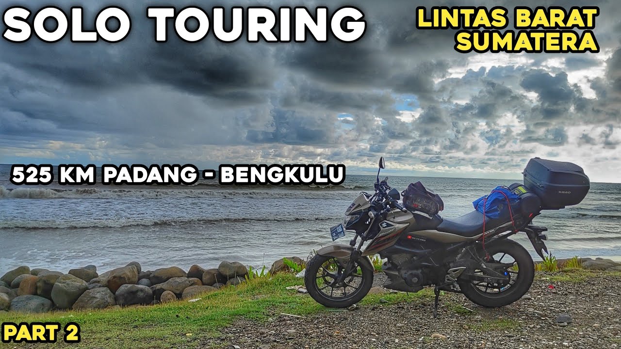 Solo Touring via Lintas Barat Sumatera part 2 | 525 km Padang - Bengkulu