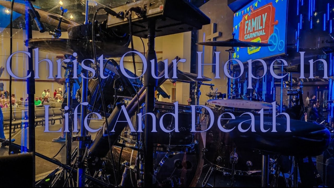 CHRIST OUR HOPE IN LIFE AND DEATH DRUM COVER