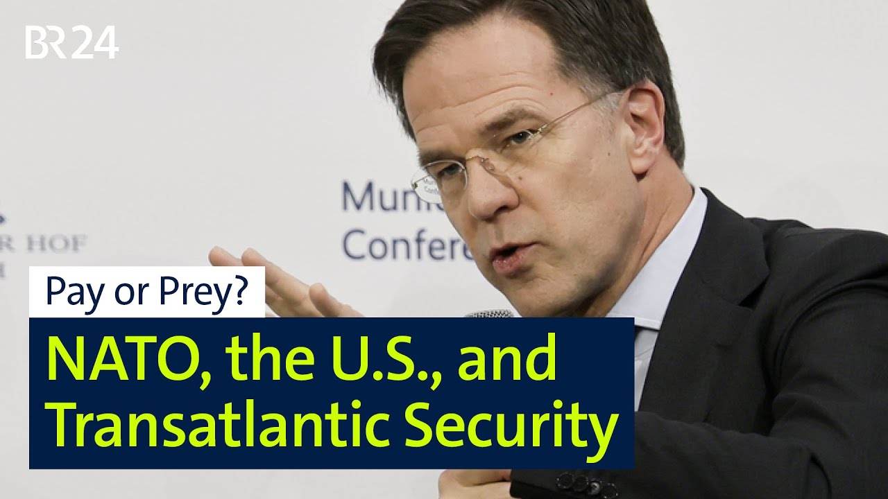 Pay or Prey? NATO, the U.S., and Transatlantic Security | MSC 2025 | BR24